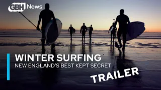 Winter Surfing: New England's Best Kept Secret | Trailer