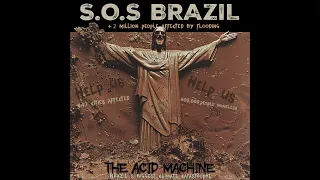 THE ACID MACHINE - S.O.S Brazil [FULL ALBUM] 2024