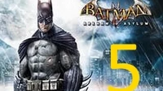 Прохождение игры Batman Arkham Asylum Часть 5