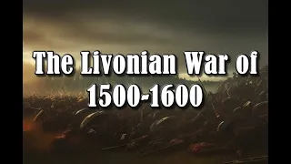 JWS - SR04-EP02 - LIVONIAN WAR - 1500-1600 CE