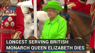 Longest serving British monarch Queen Elizabeth dies