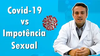 Covid 19 e Impotência Sexual | Dr. Claudio Guimarães