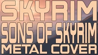 Skyrim - Sons Of Skyrim (Metal Cover)
