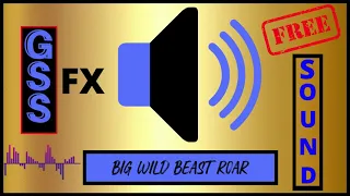 big wild beast roar -  Sound Effect HD (No Copyright Sound)