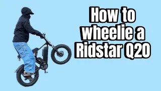 How to wheelie a Ridstar Q20 + tips and tricks
