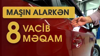 Avtomobil alarkən bunlara diqqət et | Ban yoxlanışı