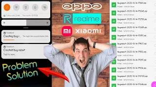 creating bug report।। oppo । Realme। mi Xiaomi । Redmi । Vivo । Samsung। all mobile problem solution