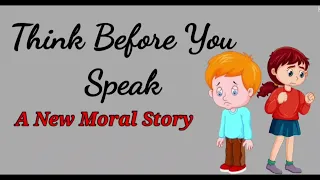 Think before you speak Story | Moral Story | Childrenia English Story | Short Story in English |