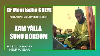 Dr Mourtadha GUEYYE (Archives) || XAM YALLA SUNU BOROOM