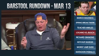 Barstool Rundown - March 13, 2017