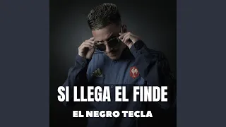 Si Llega el Finde