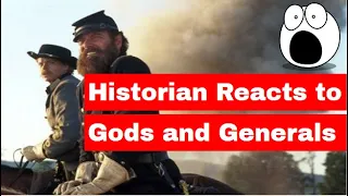 Historian's Reaction to Gods and Generals Part 1