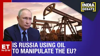 Vladimir Putin Turns Off The Tap: Will The European Union Buckle? | ET Now |India Development Debate