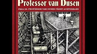 Professor van Dusen fährt Achterbahn (Neuer Fall 12)