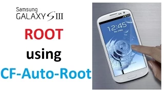 Samsung Galaxy S3/S4 - ROOT the phone using CF-Auto-Root / chainfire /