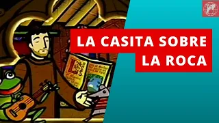 La Casita sobre la Roca