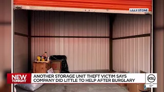 Another storage unit theft victim says company did little to help after burglary