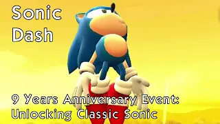 Sonic Dash - 9 Years Anniversary Event: Unlocking Classic Sonic