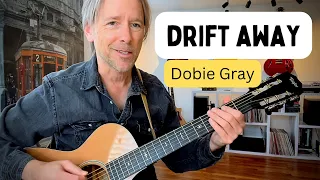 How to play "Drift Away" by Dobie Gray (acoustic guitar lesson)