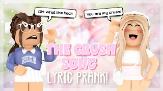 THE CRUSH SONG 😏 || SONG LYRIC PRANK || ROBLOX