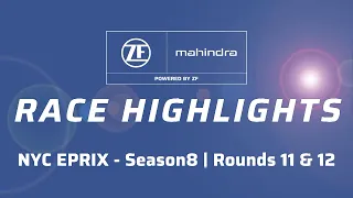 ZF Race Highlights | New York E-Prix - Season 8 | Rounds 11 & 12 | Mahindra Racing