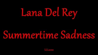 Lana Del Rey - Summertime Sadness - Magyar Zeneszöveggel -