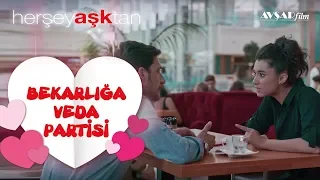 Her Şey Aşktan - Bekarlığa Veda Partisi (Hande Doğandemir & Mithat Can Özer)