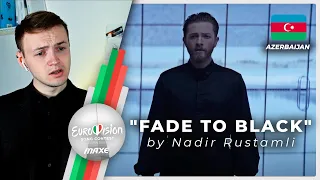 I react to "Fade To Black" by Nadir Rustamli | AZERBAIJAN | Eurovision 2022: opinion about the song!