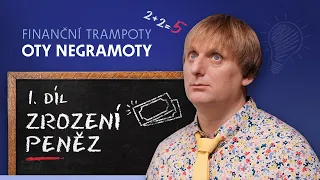 Finanční trampoty Oty Negramoty – Zrození peněz (1. díl)