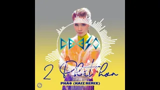 2 Phút Hơn (KAIZ Extended Remix) · Pháo