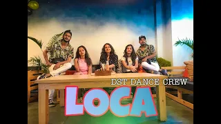 #LOCA - LOCA | Choreographed By Tarun AND Surjeet | Performed By DST Dance Crew