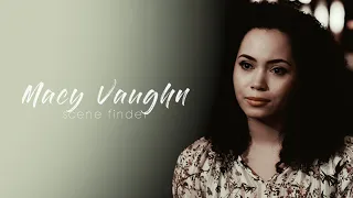 • Macy Vaughn | scene finder [S1A]