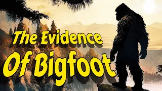 Could BIGFOOT Be REAL?