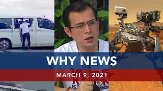 UNTV: WHY NEWS | March 9, 2021