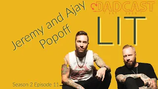 Jeremy and Ajay Popoff from the band Lit - Dadcast S2E11