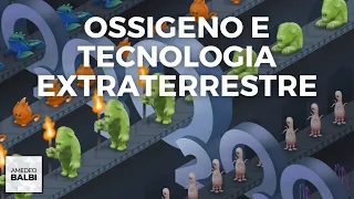 La strettoia dell'ossigeno per la tecnologia extraterrestre