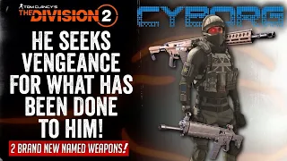 The Division 2 | PURE SKILL DMG BUILD IS HERE! 2 BRAND NEW NAMED WEAPONS! "Cyborg"