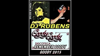 DJ RUBENS@REMEMBER GOODY GOODY 2015 - DJ SET AUDIO (Video by Cinzia T.)