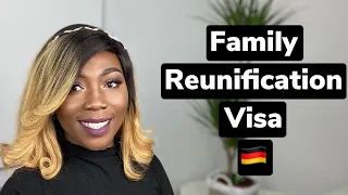 German Family Reunification Visa | The German Visa for Family and Spouse | The Phoebe Way