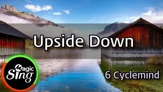 [MAGICSNG Karaoke] 6 Cyclemind_Upside Down karaoke | Tagalog