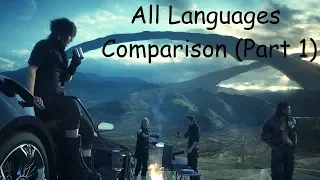 Final Fantasy XV: All Languages Comparison (Part 1)
