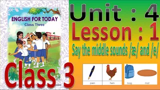 Class 3 English Unit 4 Lesson 1 Say the middle sounds æ and e