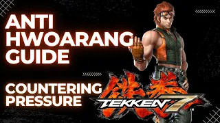 How to Beat Hwoarang Pressure - Tips and Tricks in Tekken 7