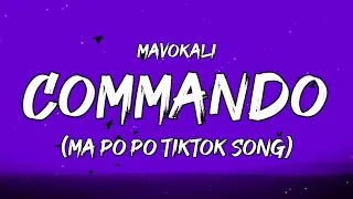 Mavokali - Commando {Mopopo popo Tiktok} (Lyrics)