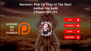 Sorcerer: Pick Up Erza At The Start | Author: big knife | Chapter 201-222 | Audiobook
