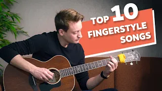 Top 10 Fingerstyle Guitar Songs of ALL TIME