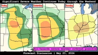 Forecast Discussion - May 23, 2024 - Significant Severe Weather Continues Today through the Weekend