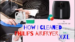 How I cleaned my Philips Airfryer XXL Avance in the dishwasher + toxic & fume free EkoWorx KOH