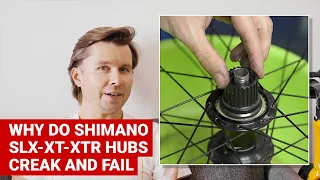 Q&A: Why do Shimano SLX, XT, XTR (Micro Spline) hubs CREAK and FAIL?