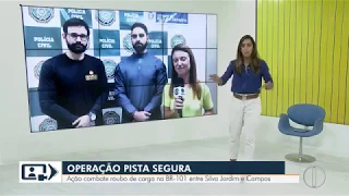 RJTV 1ª edição (Globo): Ação do MPRJ e da Polícia Civil combate roubo de carga na BR-101